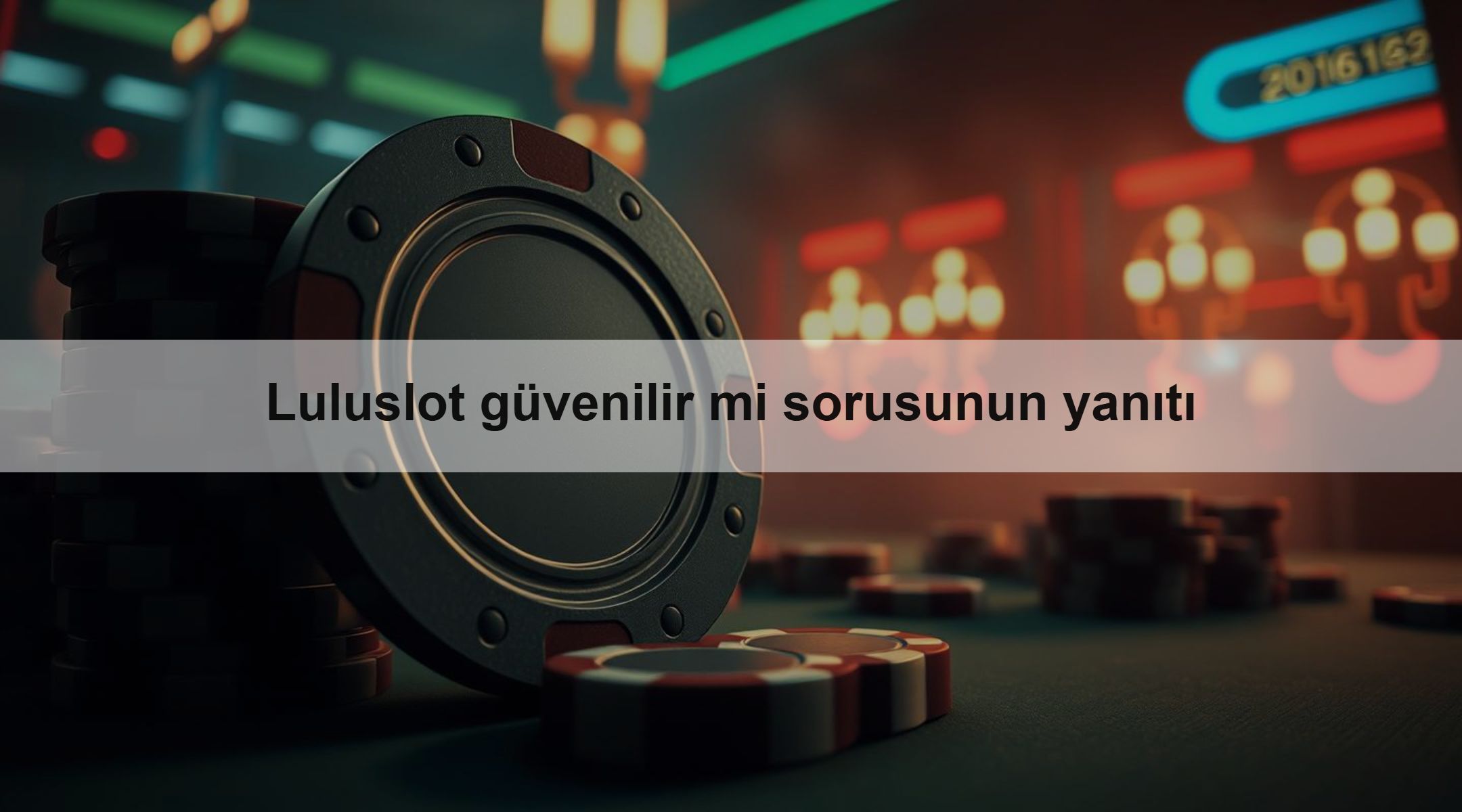 Luluslot güvenilir mi sorusunun yanıtı 2 Luluslot güvenilir mi sorusunun yanıtı