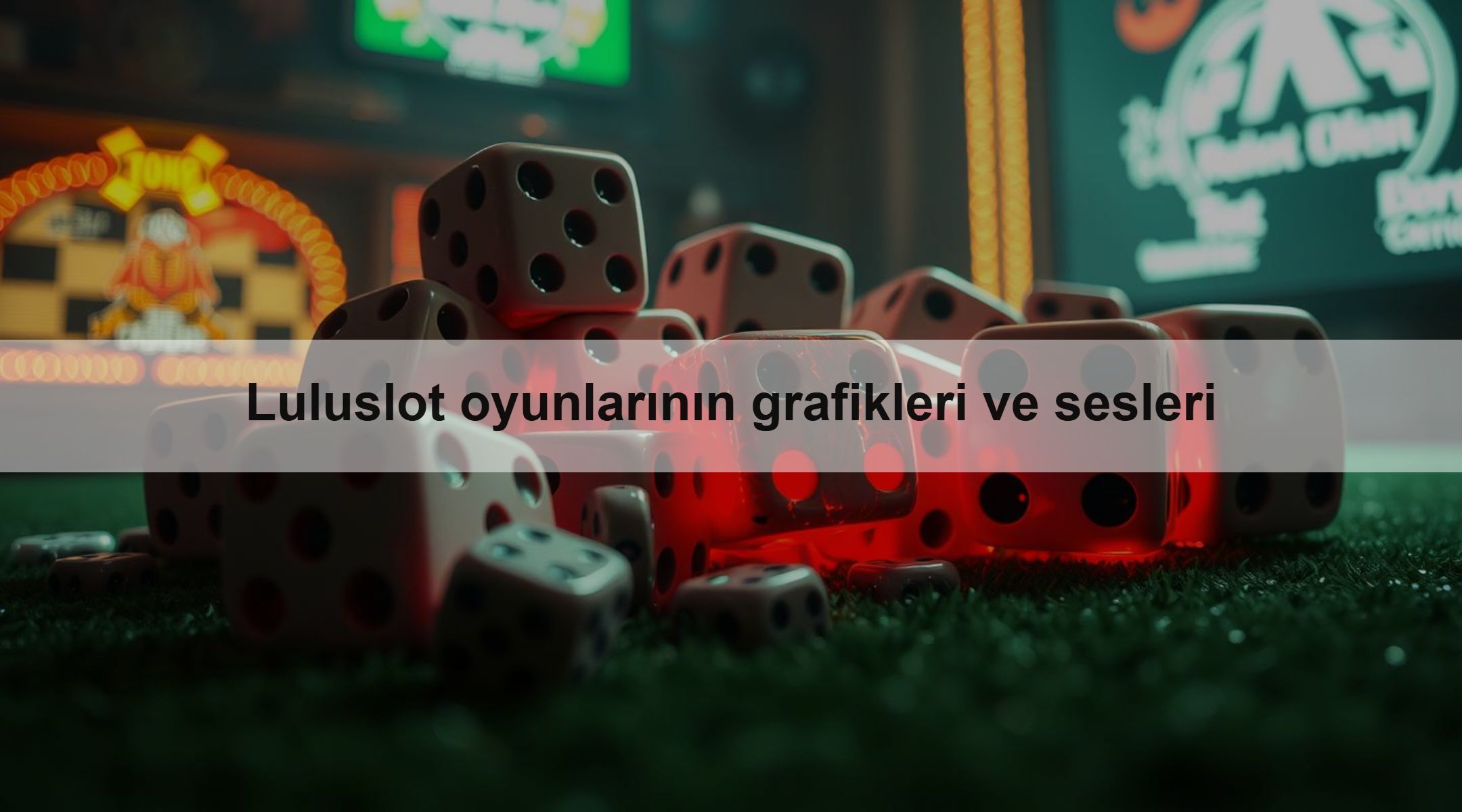 Luluslot oyunlarının grafikleri ve sesleri 1 Luluslot oyunlarının grafikleri ve sesleri