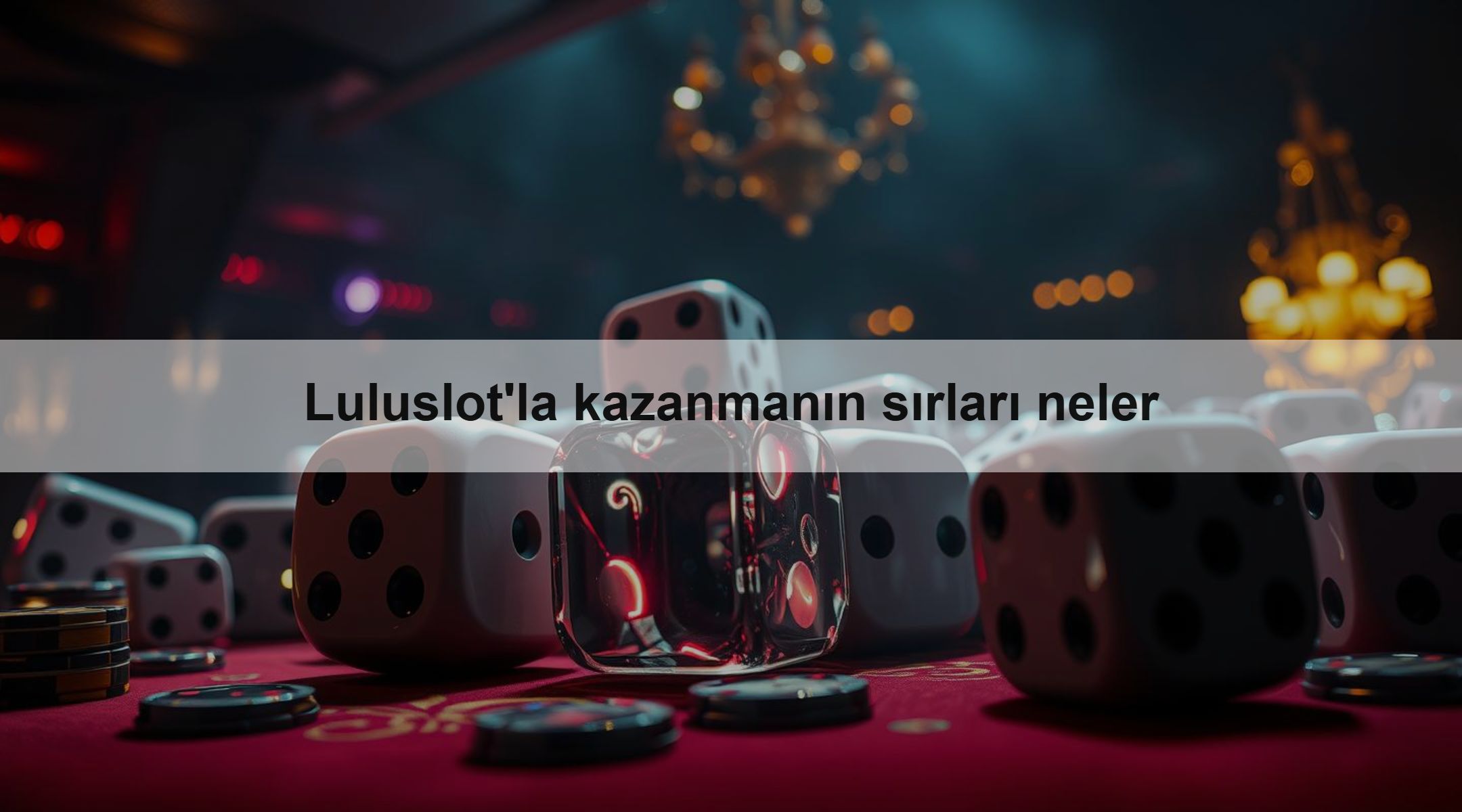 Luluslot'la kazanmanın sırları neler 1 Luluslot'la kazanmanın sırları neler